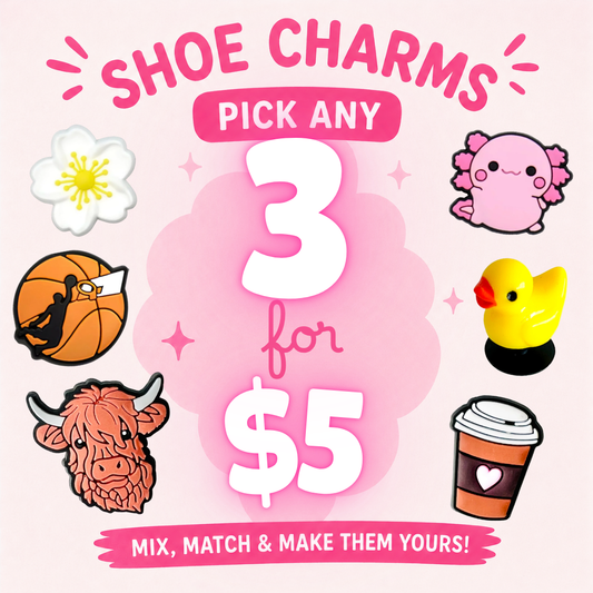 Pick Any 3 Shoe Charms