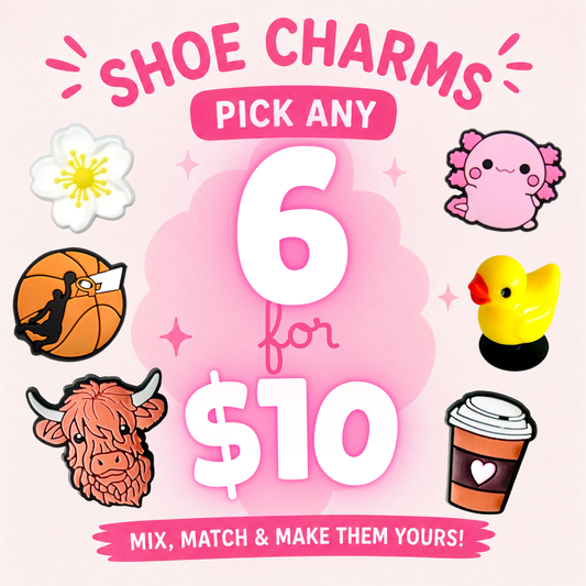 Pick Any 6 Shoe Charms